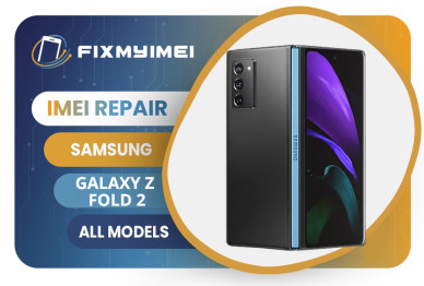 Z FOLD2 ALL MODELS SAMSUNG INSTANT BLACKLISTED BAD IMEI REPAIR Z FOLD2 ALL MODELS SAMSUNG INSTANT BLACKLISTED BAD IMEI REPAIR