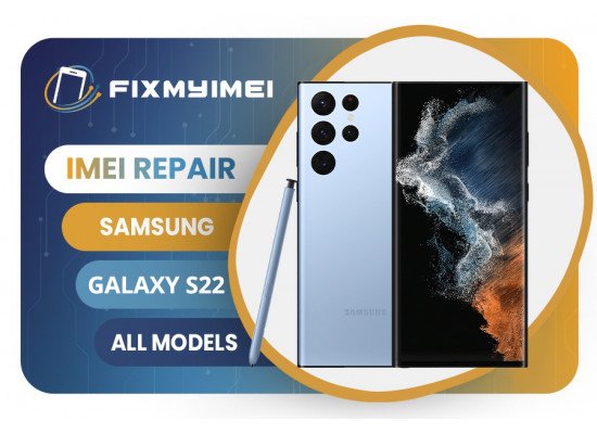 S22.S22+,S22 ULTRA ALL MODELS SAMSUNG INSTANT BLACKLISTED BAD IMEI REPAIR